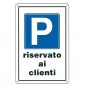CARTELLO PARCHEGGIO CLIENTI       20x 30 PLASTICA